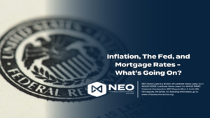 Read more about the article Inflation, The Fed, and Mortgage Rates – What’s Going On?