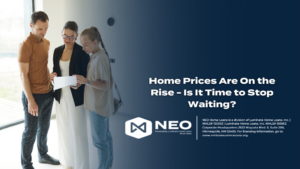 Read more about the article Home Prices Are On the Rise – Is It Time to Stop Waiting?