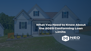 Read more about the article What You Need to Know About the 2025 Conforming Loan Limits 