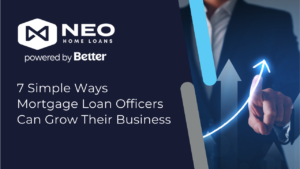 Read more about the article 7 Simple Ways Mortgage Loan Officers Can Grow Their Business