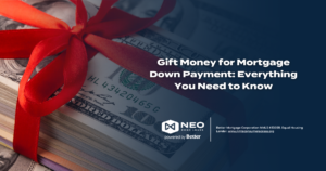 Read more about the article Gift Money for Mortgage Down Payment: Everything You Need to Know