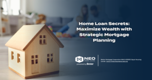 Read more about the article Home Loan Secrets: Maximize Wealth with Strategic Mortgage Planning