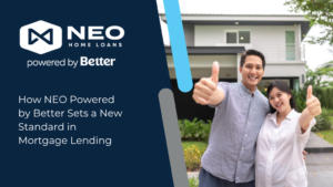 Read more about the article How NEO Powered by Better Sets a New Standard in Mortgage Lending