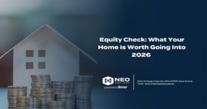 Read more about the article Equity Check: What Your Home Is Worth Going Into 2026 