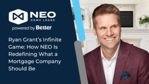 Read more about the article Ryan Grant’s Infinite Game: How NEO Is Redefining What a Mortgage Company Should Be