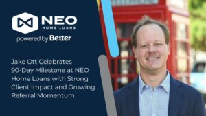Read more about the article After 90 Days at NEO Home Loans, Jake Ott Sees Immediate Client Impact and Organic Referral Growth