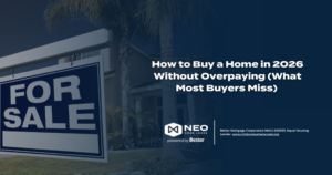 Read more about the article How to Buy a Home in 2026 Without Overpaying (What Most Buyers Miss) 