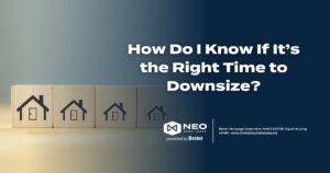 Read more about the article How Do I Know If It’s the Right Time to Downsize?
