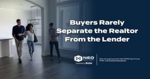 Read more about the article Buyers Rarely Separate the Realtor From the Lender